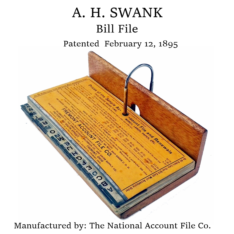 A. H. Swank Bill File, patented February 12, 1895, made by The National Account File Co.