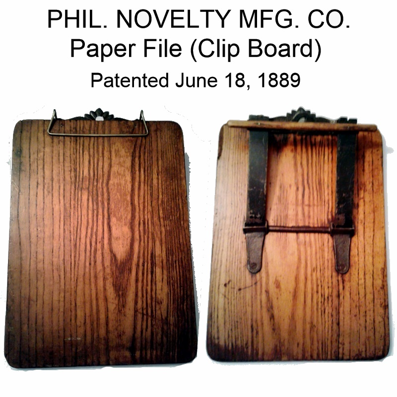 Philadelphia Novelty Mfg. Co. Paper File (clip board), patented June 18, 1889