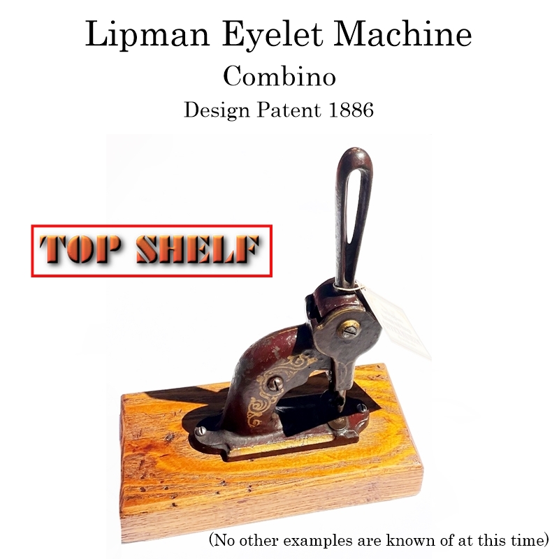 Lipman Eyelet Machine 1886