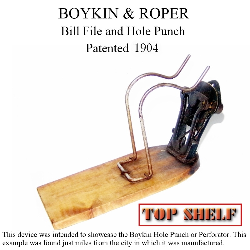 Boykin & Roper Bill File and Hole Punch, patented 1904