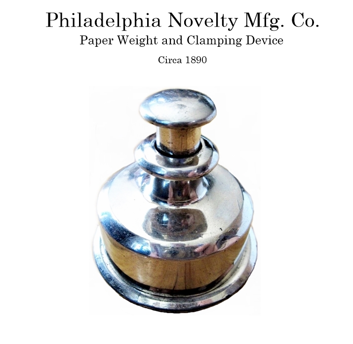 Philadelphia Novelty Mfg. Co. Paper Weight and Clamping Device, circa 1890