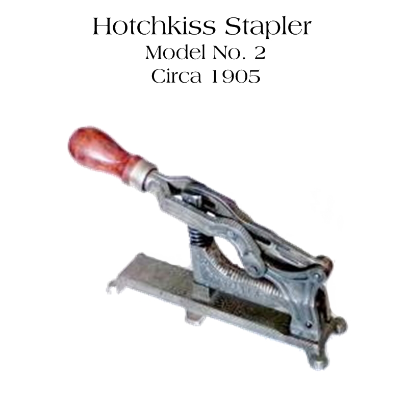 Hotchkiss Stapler, Model No. 2, circa 1905