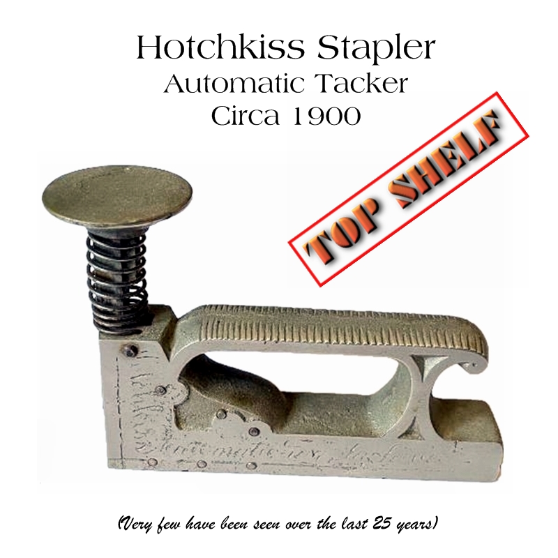 Hotchkiss Stapler, Automatic Tacker, circa 1900