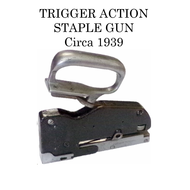 Trigger Action Staple Gun, circa 1939